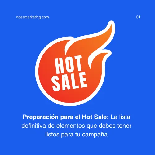 Preparación para el Hot Sale: La lista definitiva de elementos que debes tener listos para tu campaña