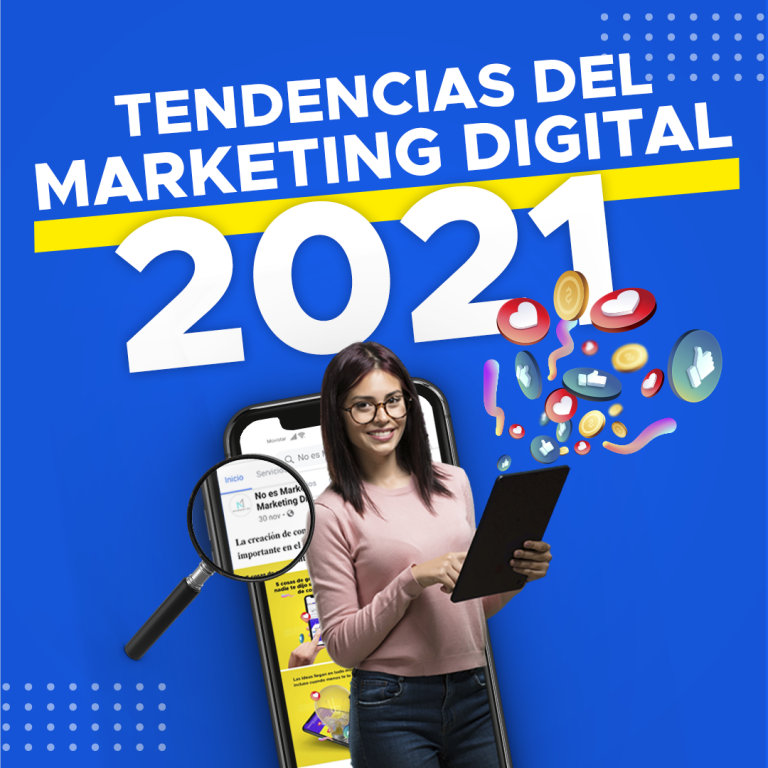 Tendencias Del Marketing Digital En 2021 - No Es Marketing